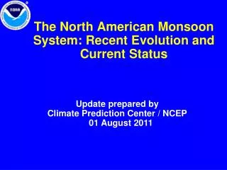the north american monsoon system recent evolution and current status