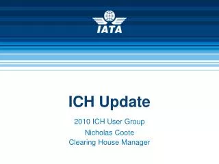 ICH Update