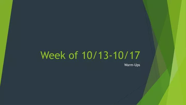 week of 10 13 10 17