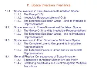 11. Space Inversion Invariance
