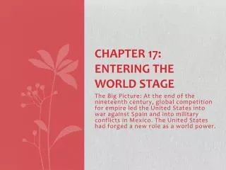 Chapter 17: Entering The World Stage