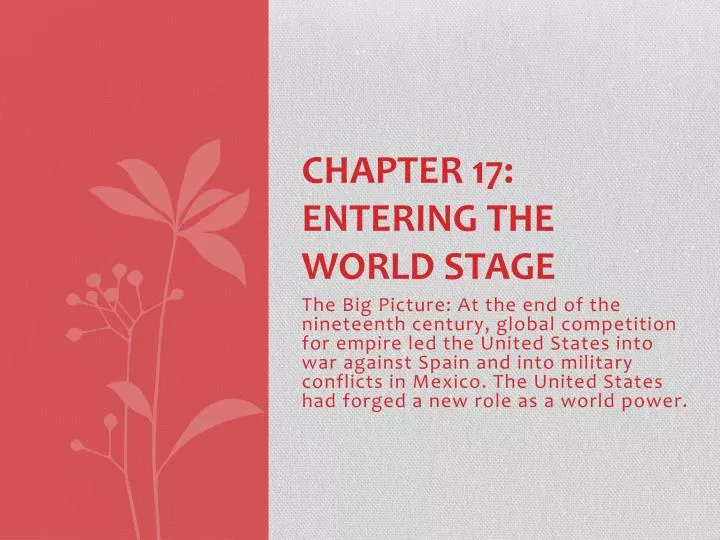 chapter 17 entering the world stage
