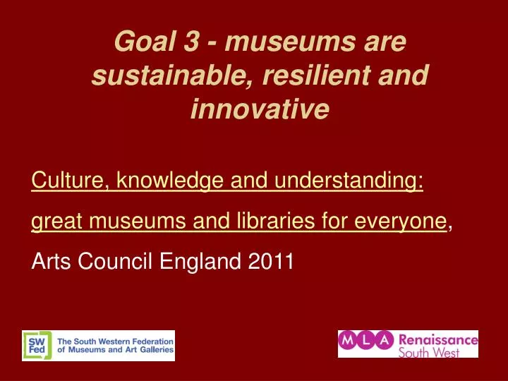 goal 3 museums are sustainable resilient and innovative