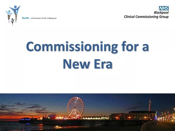 commissioning for a new era