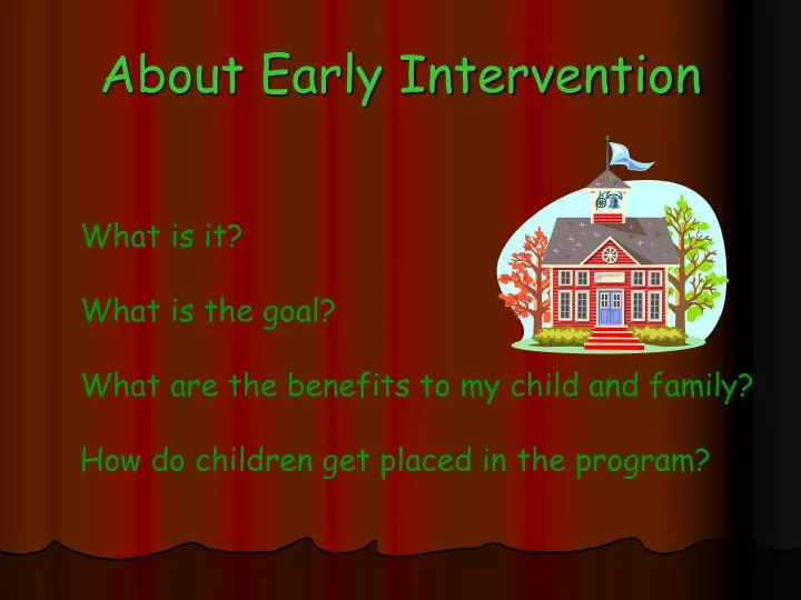 about early intervention