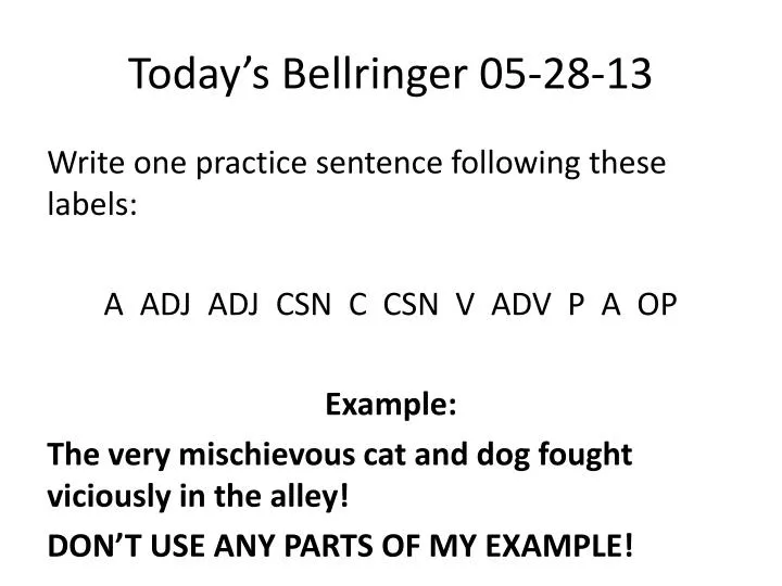 today s bellringer 05 28 13