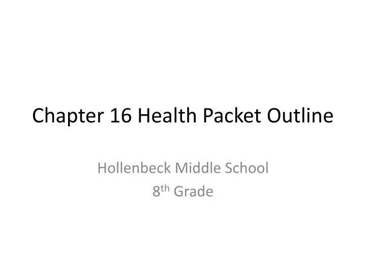 chapter 16 health packet outline