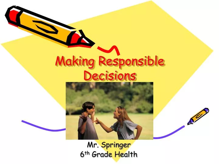 making responsible decisions pg 36 41 blue book