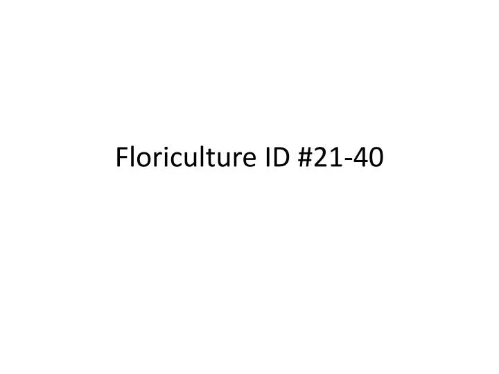 floriculture id 21 40