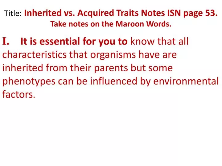 title inherited vs acquired traits notes isn page 53 take notes on the maroon words