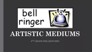 artistic mediums