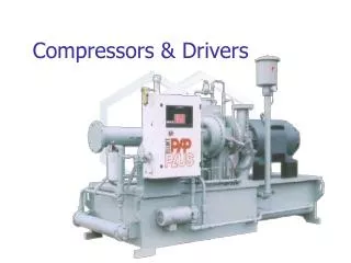 Compressors &amp; Drivers