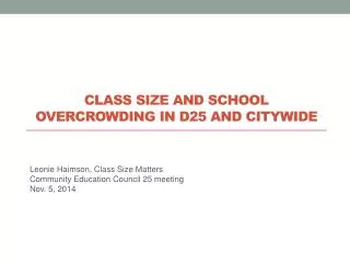 class size and school overcrowding in D25 and CityWide