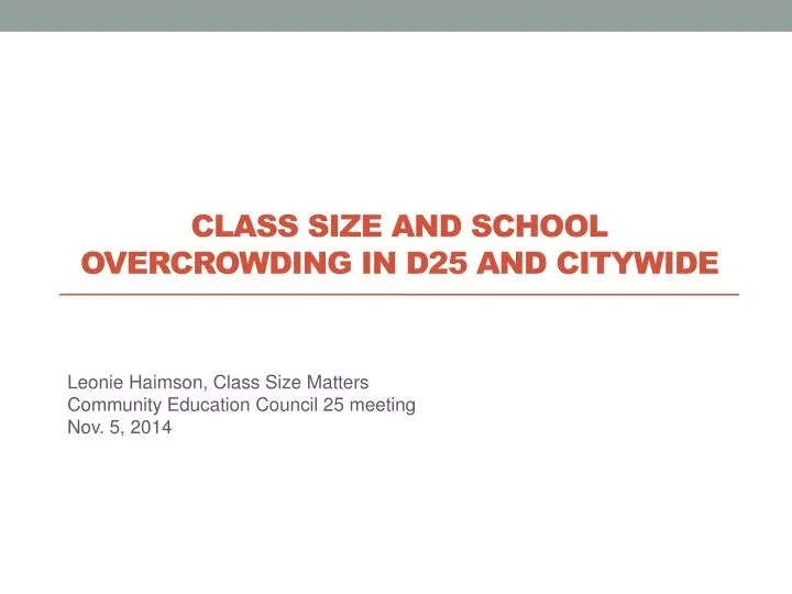 class size and school overcrowding in d25 and citywide