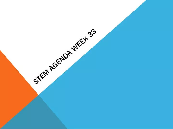 stem agenda week 33