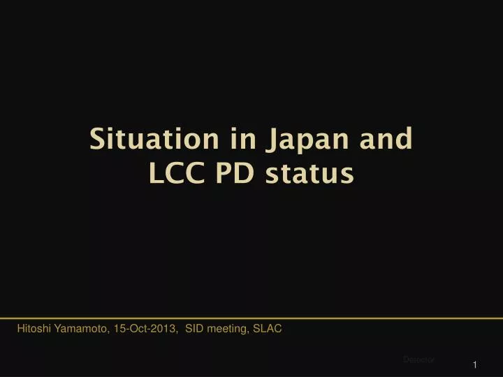 situation in japan and lcc pd status