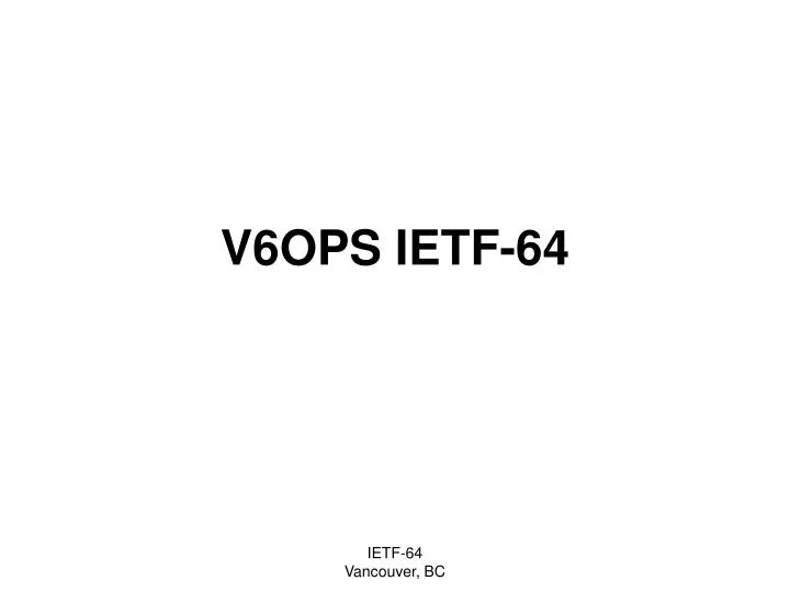 v6ops ietf 64