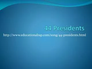 44 Presidents
