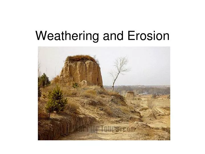 weathering and erosion