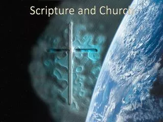 Scripture and Church