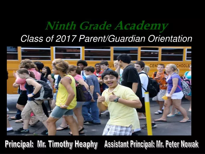 ninth grade academy class of 2017 parent guardian orientation