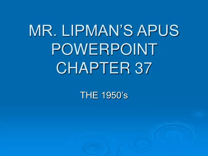mr lipman s apus powerpoint chapter 37