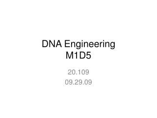 DNA Engineering M1D5