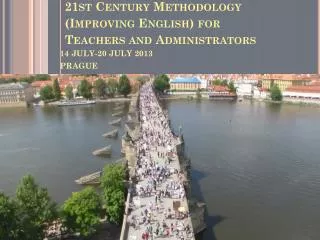 21st Century Methodology ( Improving English) for Teachers and Administrators