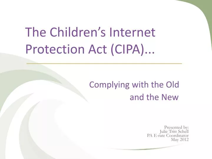 the children s internet protection act cipa complying with the old and the new