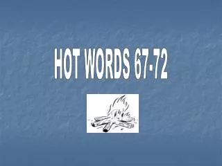 HOT WORDS 67-72