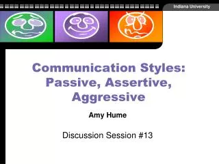 Communication Styles: Passive, Assertive, Aggressive
