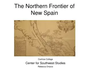 The Northern Frontier of New Spain