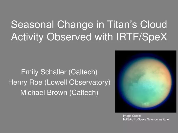 seasonal change in titan s cloud activity observed with irtf spex