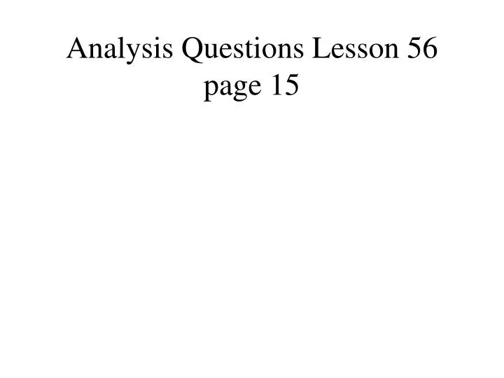 analysis questions lesson 56 page 15