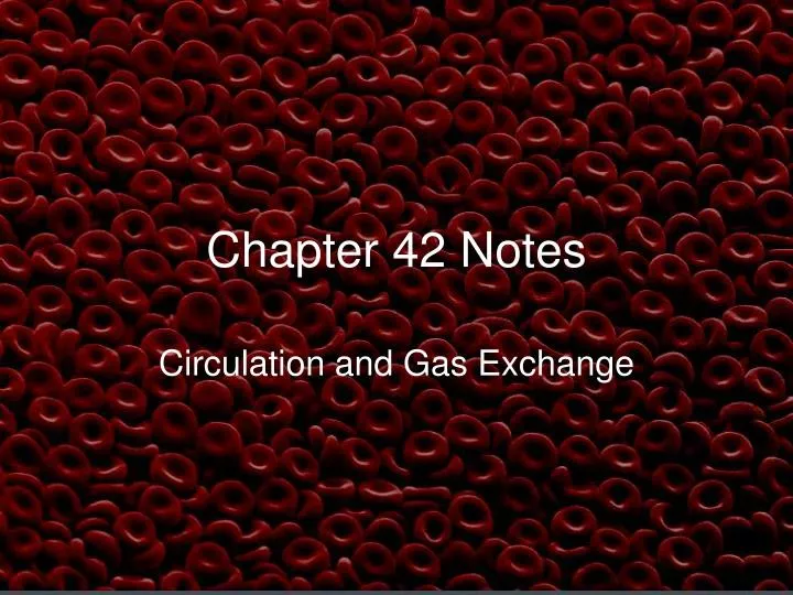 chapter 42 notes