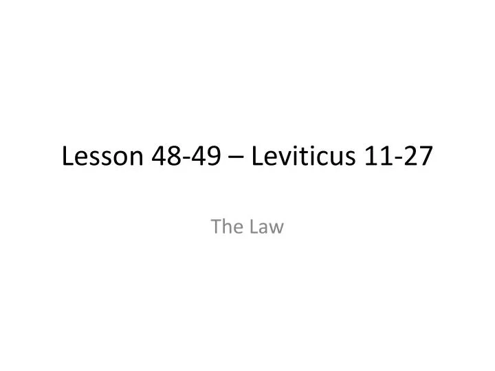 lesson 48 49 leviticus 11 27