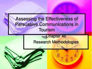 Assessing the Effectiveness of Persuasive Communications in Tourism