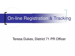 On-line Registration &amp; Tracking