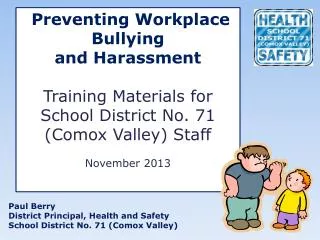 Paul Berry District Principal, Health and Safety School District No. 71 (Comox Valley)