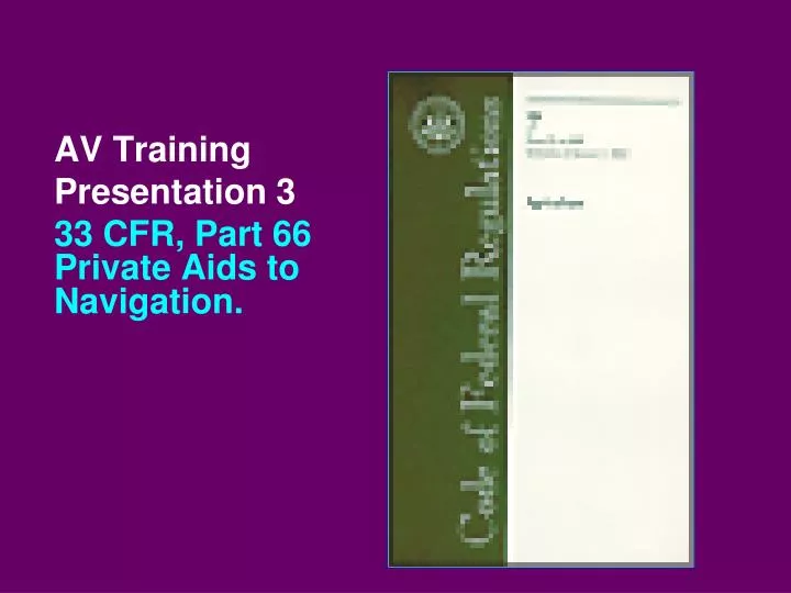 av training presentation 3 33 cfr part 66 private aids to navigation