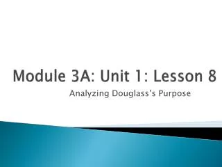 Module 3A: Unit 1: Lesson 8