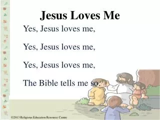 jesus loves me