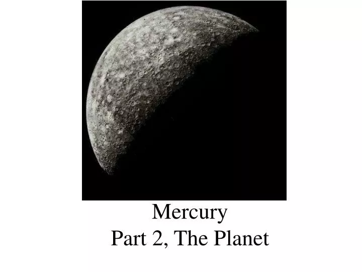 mercury part 2 the planet
