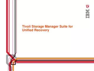 Tivoli Storage Manager Suite for Unified Recovery