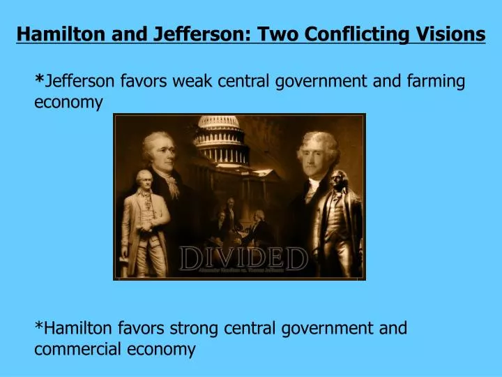 hamilton and jefferson two conflicting visions