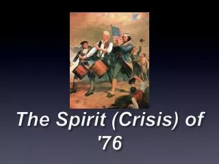 The Spirit (Crisis) of '76