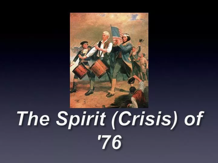 the spirit crisis of 76