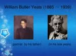 William Butler Yeats (1865 ～ 1939) - slide 1