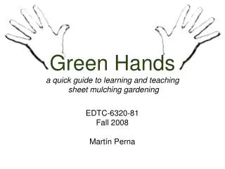 Green Hands a quick guide to learning and teaching sheet mulching gardening