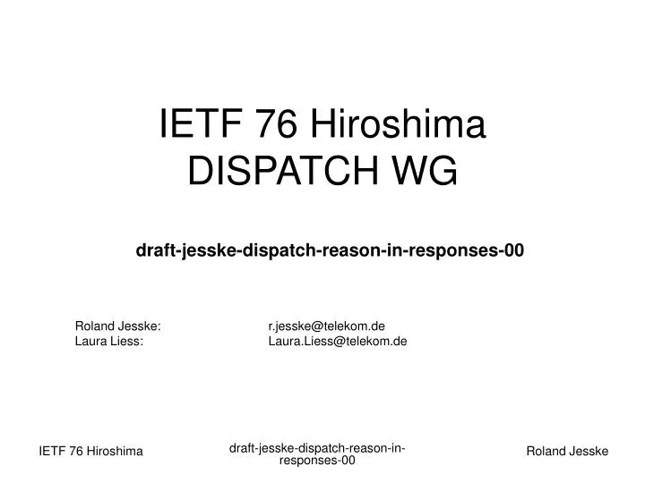 ietf 76 hiroshima dispatch wg